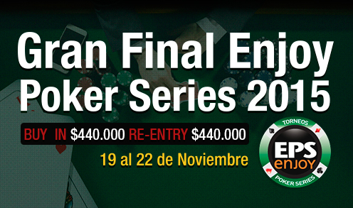 Gran Final Campeonato Nacional Enjoy Poker Series 2015